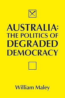 Australia: The politics of degraded democracy